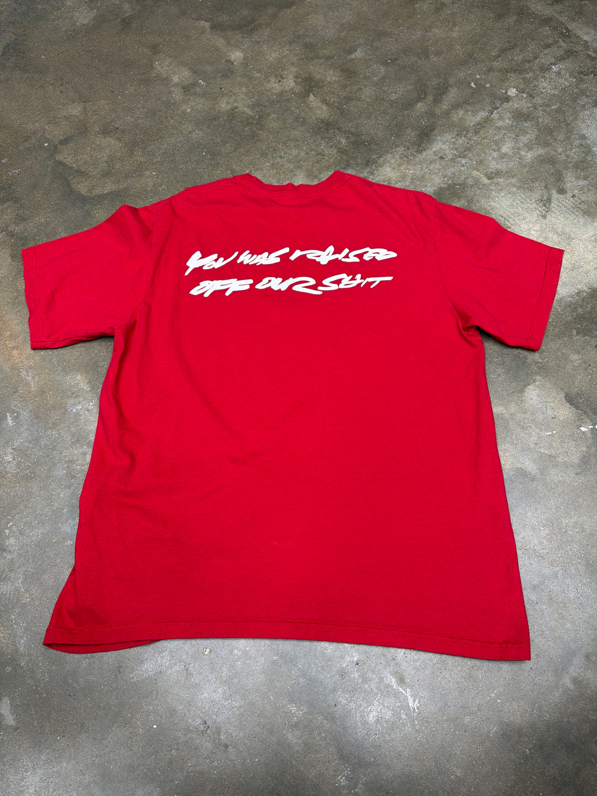 Supreme "you were raised off our sh*t" Tee - Men Size L